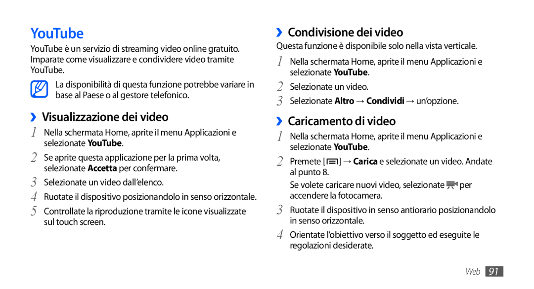 Samsung GT-I9000HKYVOM manual YouTube, ››Visualizzazione dei video, ››Condivisione dei video, ››Caricamento di video 