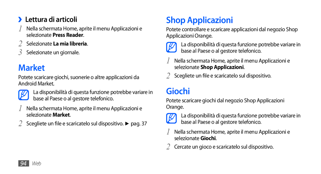 Samsung GT-I9000HKDXEU manual Market, Shop Applicazioni, Giochi, ››Lettura di articoli, Selezionate La mia libreria 