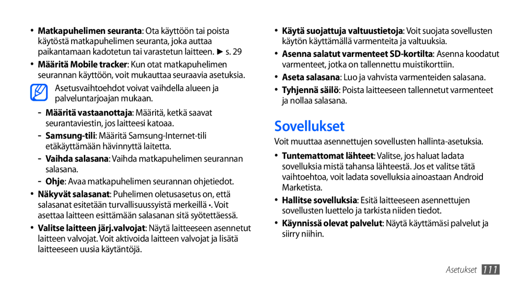 Samsung GT-I9000HKDODK, GT-I9000HKYNEE manual Sovellukset, Vaihda salasana Vaihda matkapuhelimen seurannan salasana 