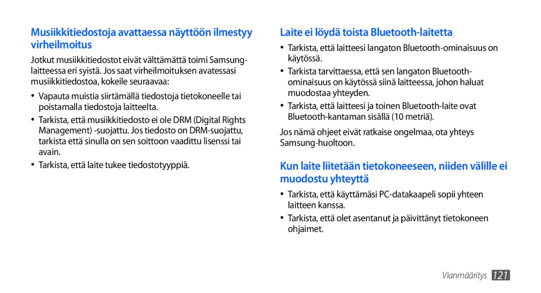 Samsung GT-I9000HKDXEE manual Laite ei löydä toista Bluetooth-laitetta, Tarkista, että laite tukee tiedostotyyppiä 