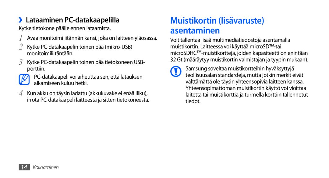 Samsung GT-I9000HKYNEE manual ››Lataaminen PC-datakaapelilla, Kytke tietokone päälle ennen lataamista, Monitoimiliitäntään 