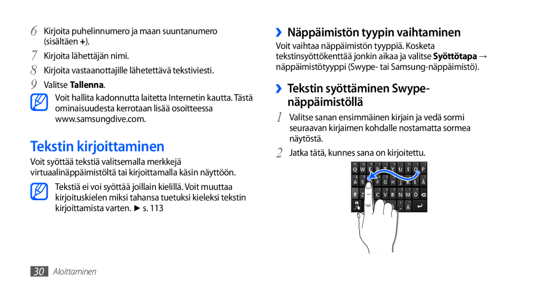 Samsung GT-I9000HKDXEE, GT-I9000HKYNEE, GT-I9000HKDNEE Tekstin kirjoittaminen, ››Näppäimistön tyypin vaihtaminen, Näytöstä 