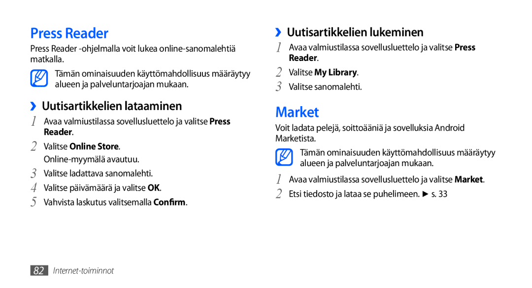 Samsung GT-I9000HKYTDC, GT-I9000HKYNEE Press Reader, Market, ››Uutisartikkelien lataaminen, ››Uutisartikkelien lukeminen 