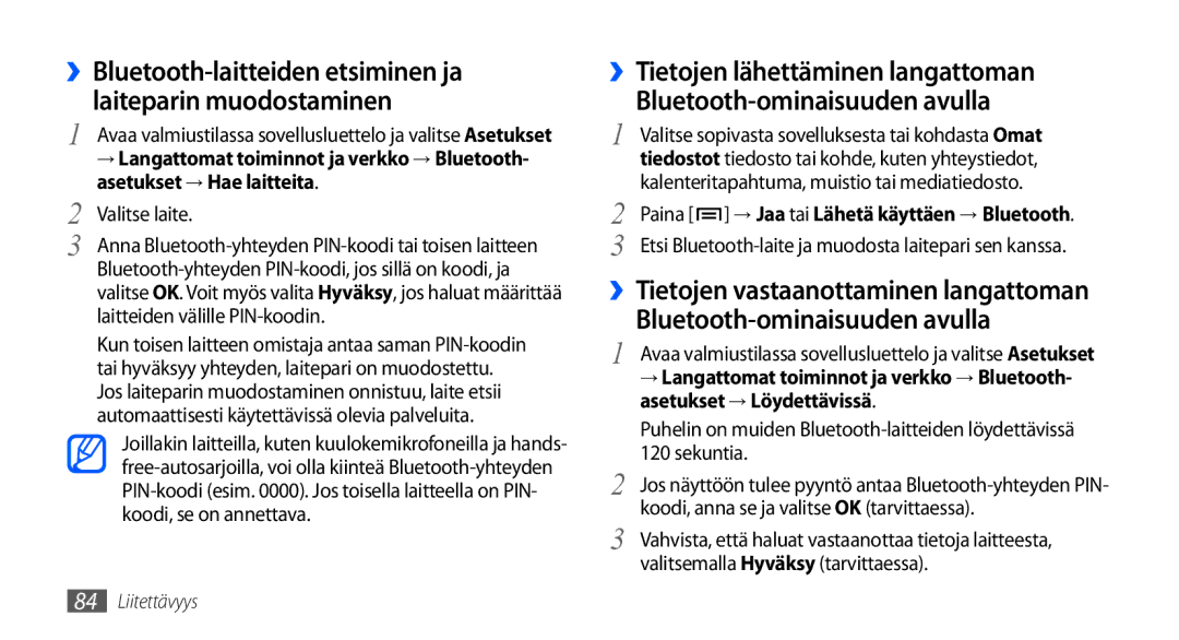 Samsung GT-I9000HKYNEE, GT-I9000HKDNEE, GT-I9000HKDXEE manual ››Tietojen vastaanottaminen langattoman, Valitse laite 