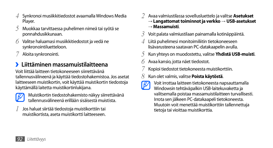 Samsung GT-I9000HKDNEE, GT-I9000HKYNEE, GT-I9000HKDXEE, GT-I9000HKDTDC ››Liittäminen massamuistilaitteena, → Massamuisti 