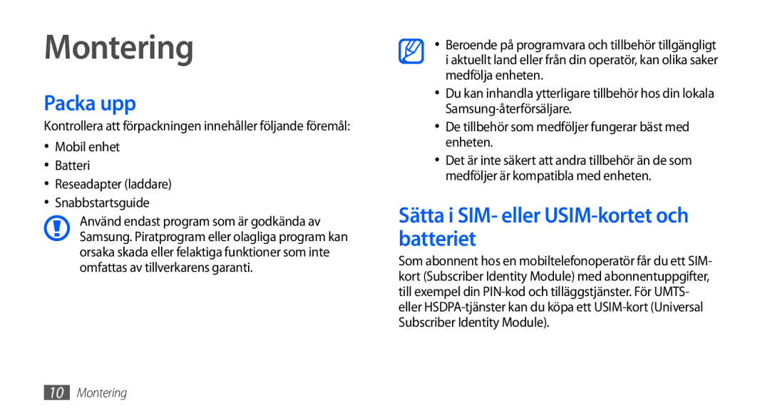 Samsung GT-I9000HKDTDC, GT-I9000HKYNEE, GT-I9000HKDNEE Montering, Packa upp, Sätta i SIM- eller USIM-kortet och batteriet 