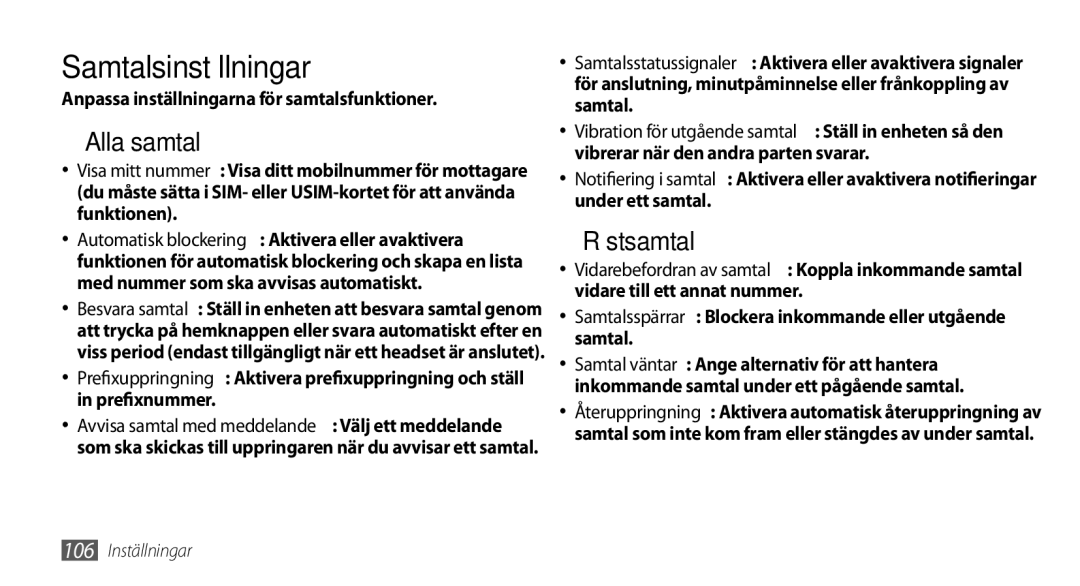 Samsung GT-I9000HKDNEE Samtalsinställningar, ››Alla samtal, ››Röstsamtal, Anpassa inställningarna för samtalsfunktioner 