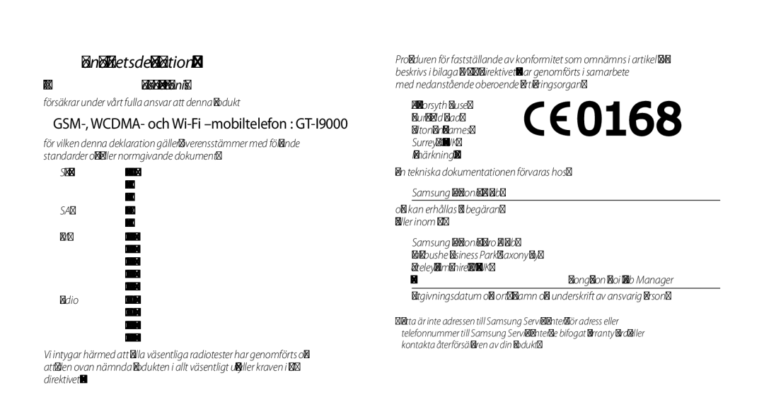 Samsung GT-I9000HKDXEE, GT-I9000HKYNEE, GT-I9000HKDNEE, GT-I9000HKDTDC Konformitetsdeklaration R&TTE, Samsung Electronics 