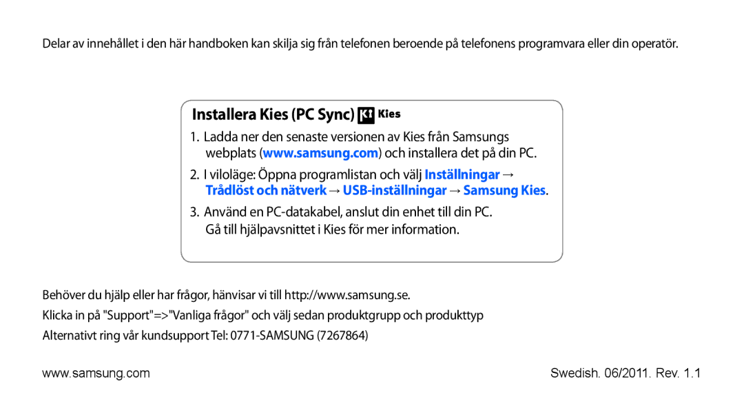 Samsung GT-I9000HKDTDC, GT-I9000HKYNEE, GT-I9000HKDNEE, GT-I9000HKDXEE, GT-I9000RWYNEE, GT-I9000HKYTDC Installera Kies PC Sync 