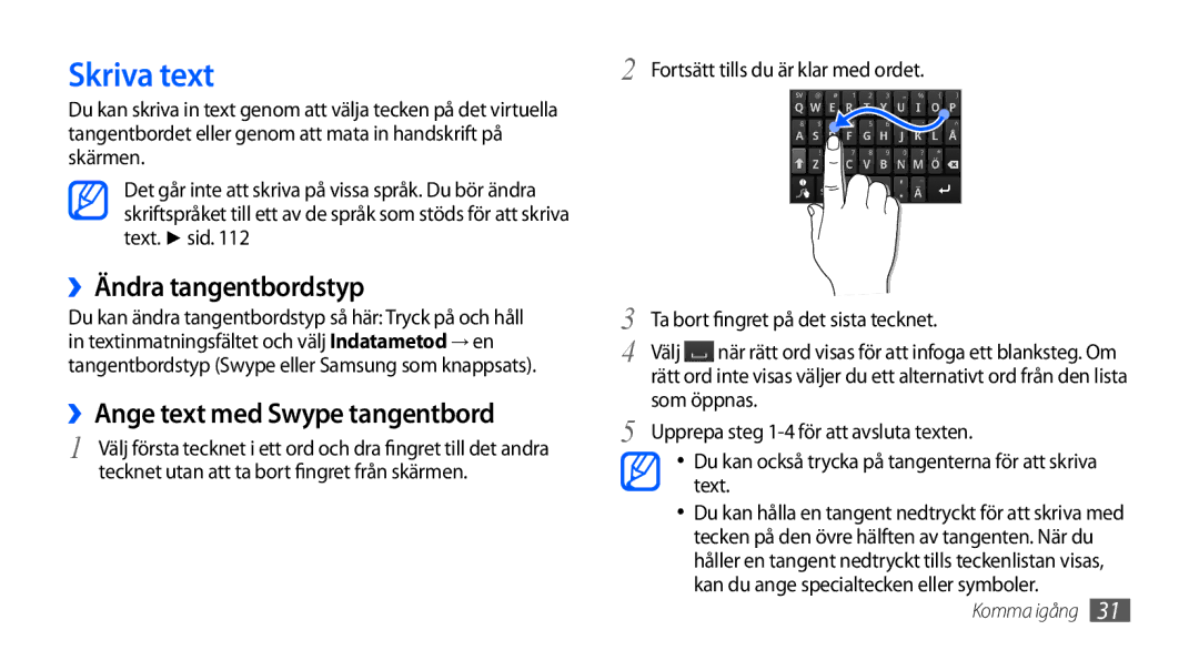 Samsung GT-I9000HKDTDC, GT-I9000HKYNEE manual Skriva text, ››Ändra tangentbordstyp, ››Ange text med Swype tangentbord 