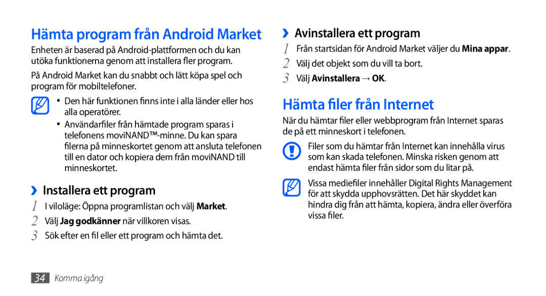 Samsung GT-I9000HKDODK, GT-I9000HKYNEE Hämta filer från Internet, ››Installera ett program, ››Avinstallera ett program 