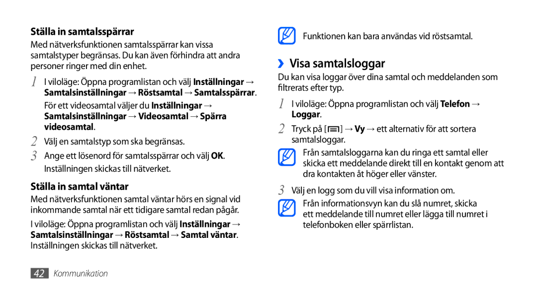 Samsung GT-I9000HKYNEE, GT-I9000HKDNEE manual ››Visa samtalsloggar, Ställa in samtalsspärrar, Ställa in samtal väntar 