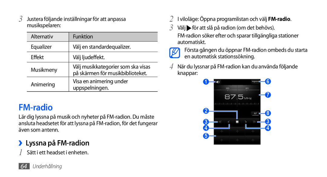 Samsung GT-I9000HKDNEE, GT-I9000HKYNEE manual ››Lyssna på FM-radion, Animering Visa en animering under Uppspelningen 