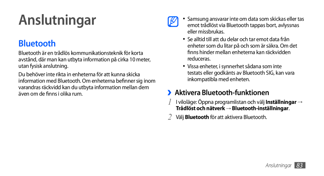 Samsung GT-I9000HKDODK manual Anslutningar, ››Aktivera Bluetooth-funktionen, Välj Bluetooth för att aktivera Bluetooth 