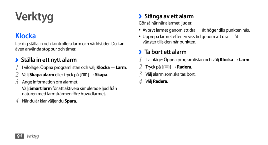 Samsung GT-I9000HKDTDC manual Verktyg, Klocka, ››Ställa in ett nytt alarm, ››Stänga av ett alarm, ››Ta bort ett alarm 