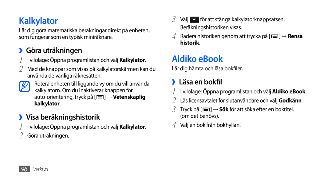 Samsung GT-I9000HKYTDC manual Kalkylator, Aldiko eBook, ››Göra uträkningen, ››Visa beräkningshistorik, ››Läsa en bokfil 