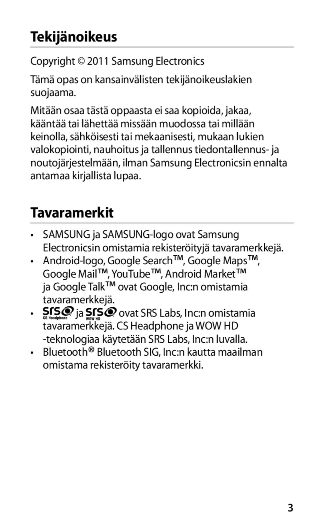 Samsung GT-I9000HKDTDC, GT-I9000HKYNEE, GT-I9000HKDNEE, GT-I9000HKDXEE, GT-I9000RWYNEE manual Tekijänoikeus, Tavaramerkit 