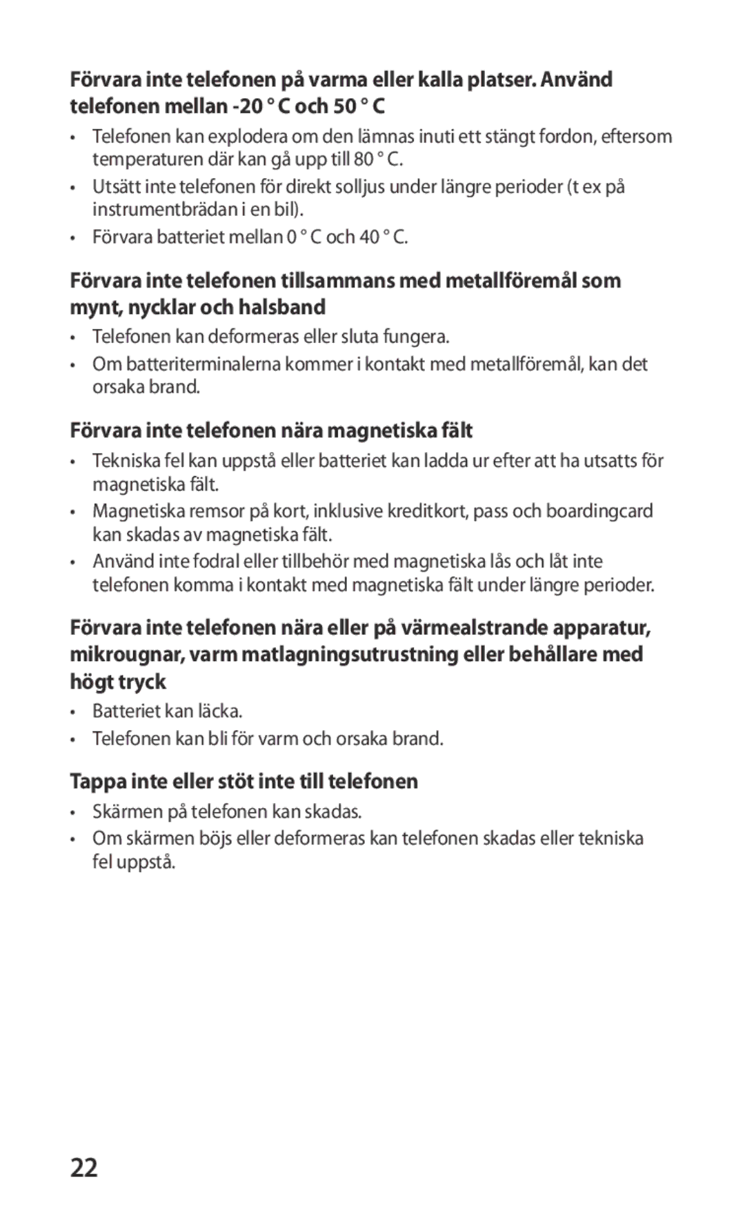 Samsung GT-I9000HKDNEE manual Förvara inte telefonen nära magnetiska fält, Tappa inte eller stöt inte till telefonen 