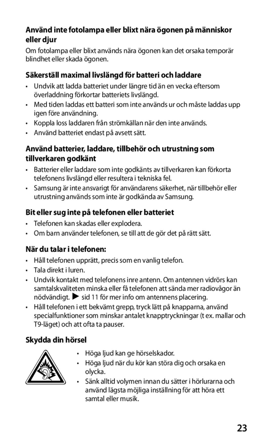 Samsung GT-I9000HKDXEE Säkerställ maximal livslängd för batteri och laddare, När du talar i telefonen, Skydda din hörsel 