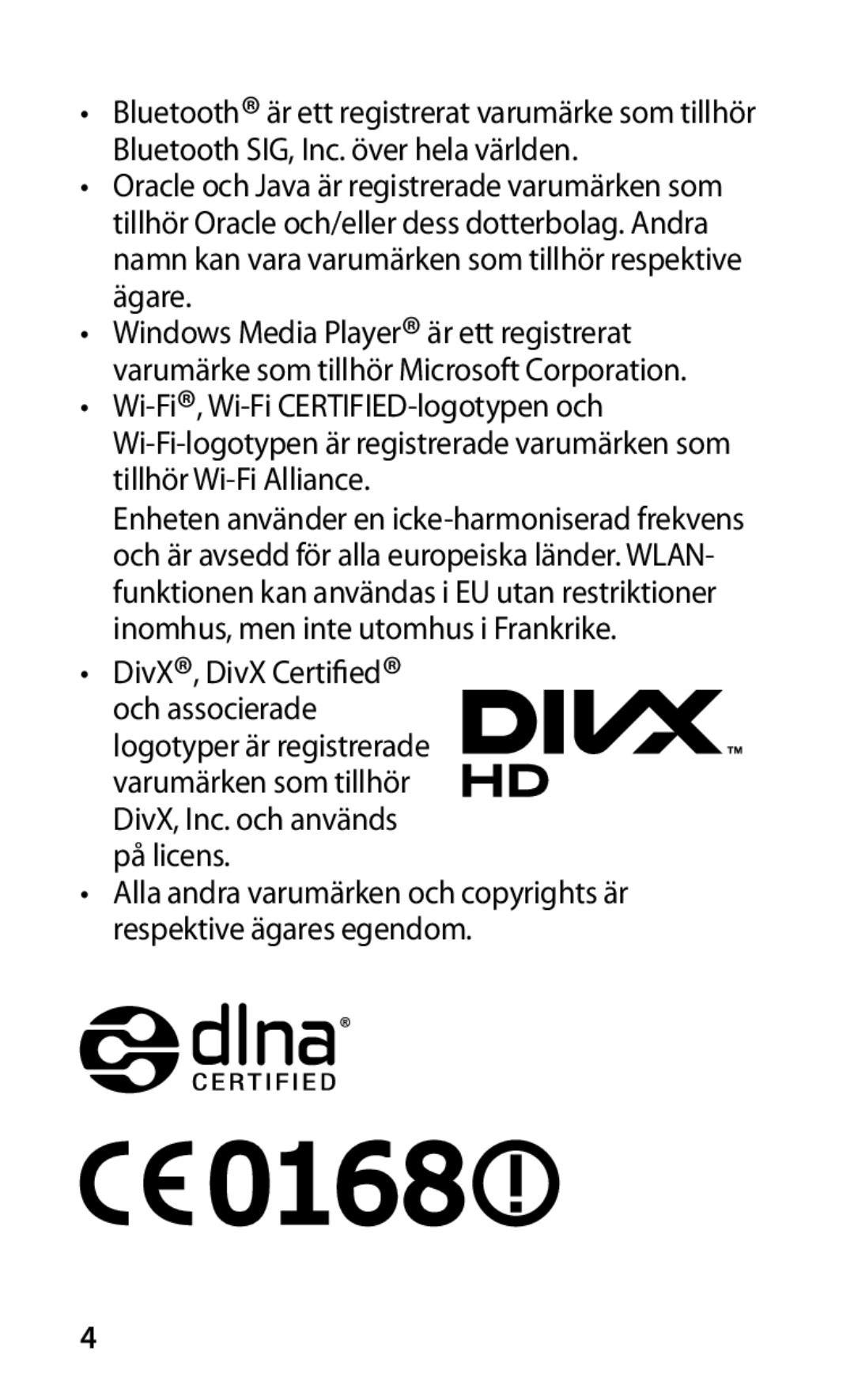 Samsung GT-I9000RWYNEE, GT-I9000HKYNEE, GT-I9000HKDNEE manual Varumärken som tillhör DivX, Inc. och används på licens 