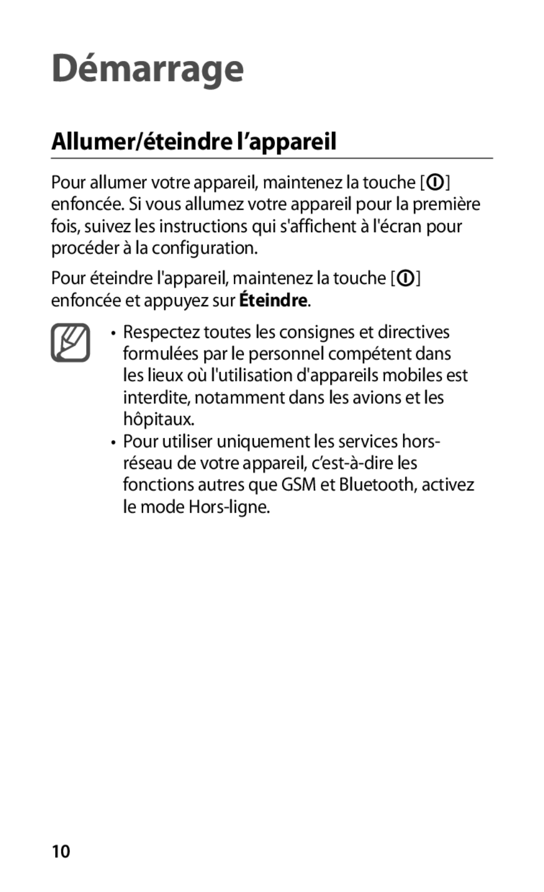 Samsung GT-I9000HKYSFR, GT-I9000HKYXEF, GT-I9000HKYNRJ, GT-I9000HKDFTM, GT-I9000HKYBOG Démarrage, Allumer/éteindre l’appareil 