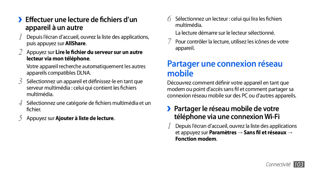 Samsung GT-I9000HKYFTM Partager une connexion réseau mobile, Appareil à un autre, ››Effectuer une lecture de fichiers d’un 