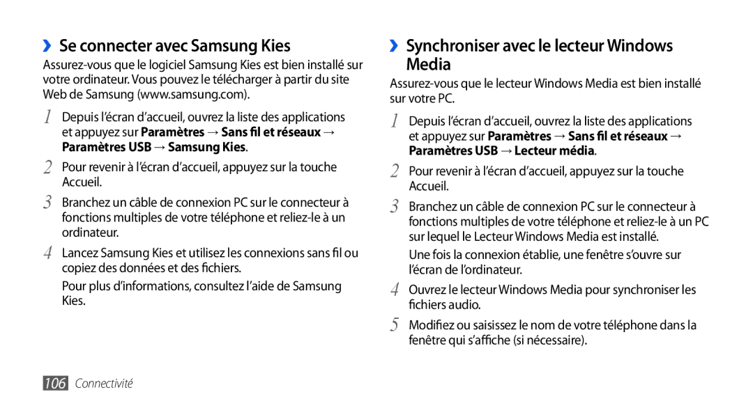 Samsung GT-I9000HKDNRJ ››Se connecter avec Samsung Kies, ››Synchroniser avec le lecteur Windows Media, Fichiers audio 