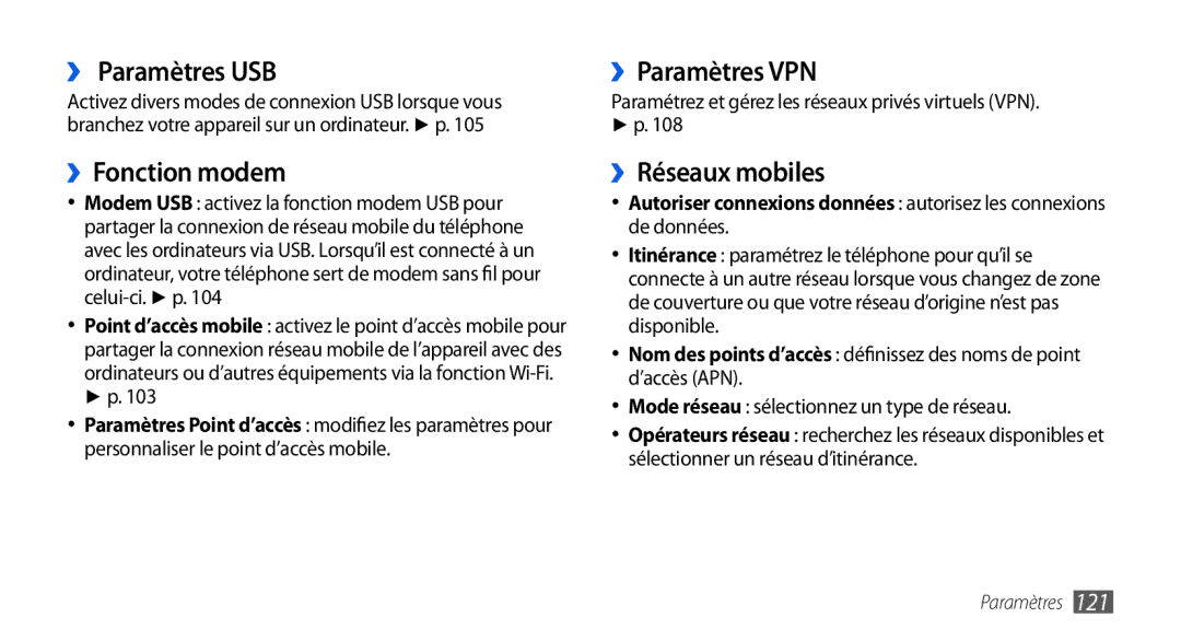 Samsung GT-I9000HKYNRJ, GT-I9000HKYXEF manual ›› Paramètres USB, ››Fonction modem, ››Paramètres VPN, ››Réseaux mobiles 