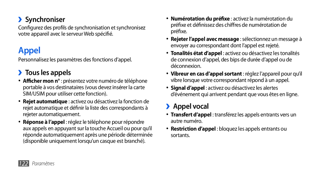 Samsung GT-I9000HKDFTM, GT-I9000HKYXEF, GT-I9000HKYNRJ, GT-I9000RWYSFR ››Synchroniser, ››Tous les appels, ››Appel vocal 