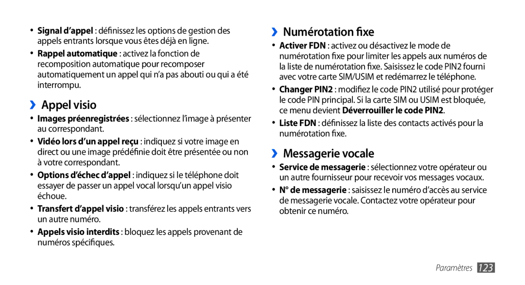 Samsung GT-I9000RWYSFR, GT-I9000HKYXEF, GT-I9000HKYNRJ manual ››Appel visio, ››Numérotation fixe, ››Messagerie vocale 