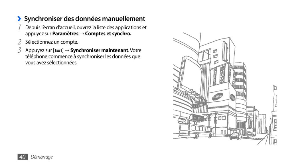 Samsung GT-I9000HKAFTM, GT-I9000HKYXEF, GT-I9000HKYNRJ manual ››Synchroniser des données manuellement, Sélectionnez un compte 