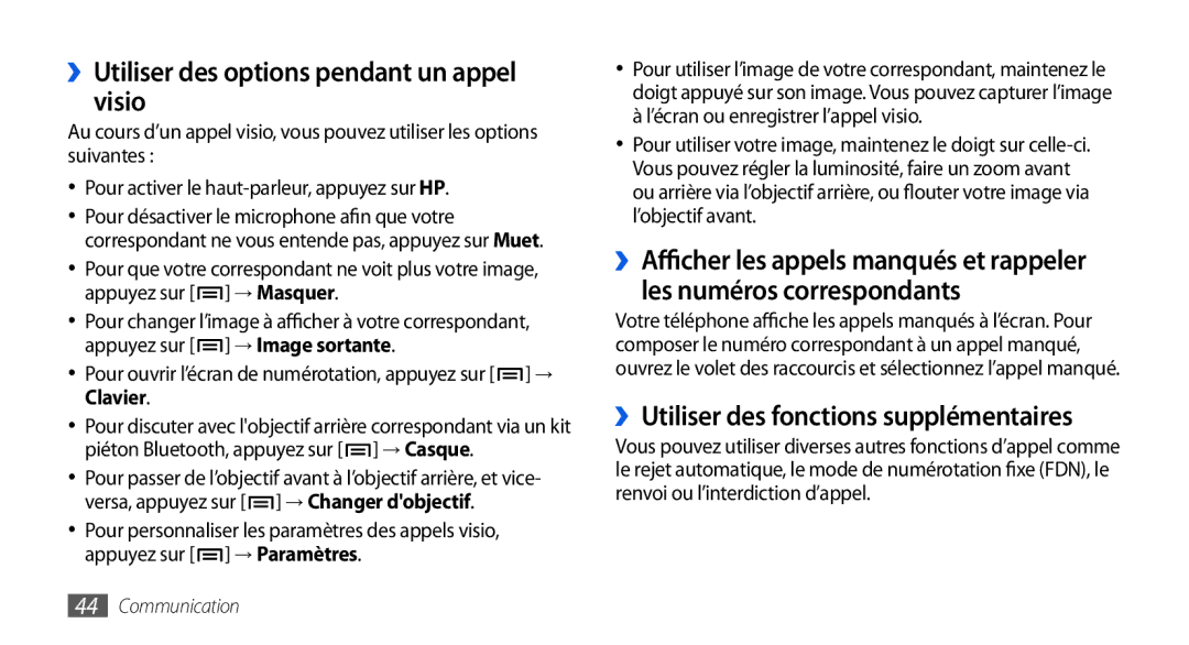 Samsung GT-I9000HKDBOG manual ››Utiliser des options pendant un appel visio, ››Utiliser des fonctions supplémentaires 