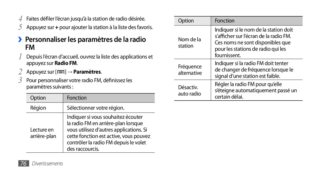 Samsung GT-I9000RWYBOG, GT-I9000HKYXEF, GT-I9000HKYNRJ manual ››Personnaliser les paramètres de la radio, → Paramètres 