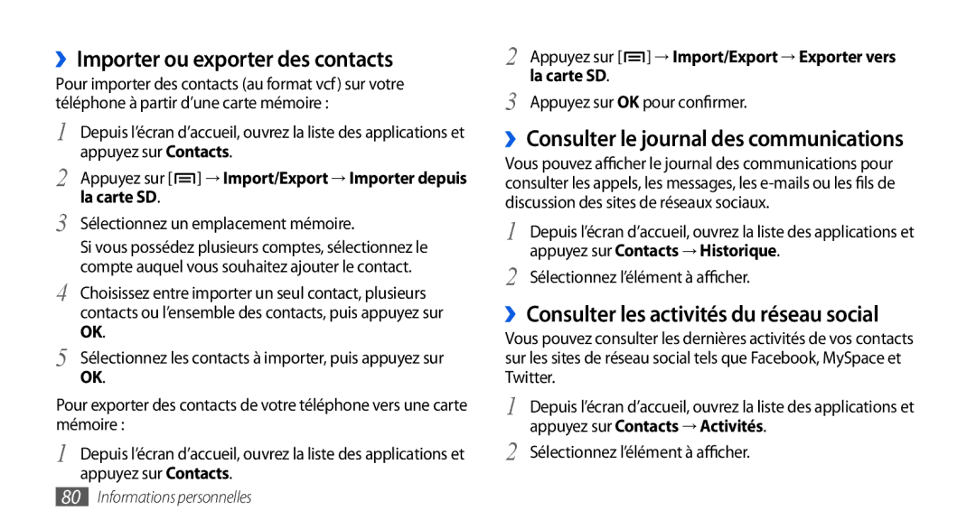 Samsung GT-I9000HKABOG, GT-I9000HKYXEF manual ››Importer ou exporter des contacts, ››Consulter le journal des communications 