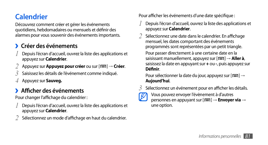 Samsung GT-I9000RWYFTM, GT-I9000HKYXEF manual ››Créer des événements, ››Afficher des événements, Appuyez sur Calendrier 