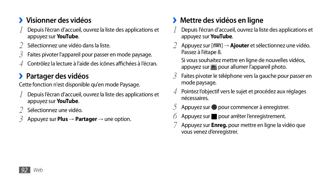 Samsung GT-I9000HKDBOG, GT-I9000HKYXEF manual ››Visionner des vidéos, ››Partager des vidéos, ››Mettre des vidéos en ligne 