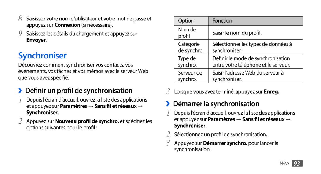 Samsung GT-I9000HKAXEF, GT-I9000HKYXEF, GT-I9000HKYNRJ, GT-I9000HKDFTM Synchroniser, ››Définir un profil de synchronisation 