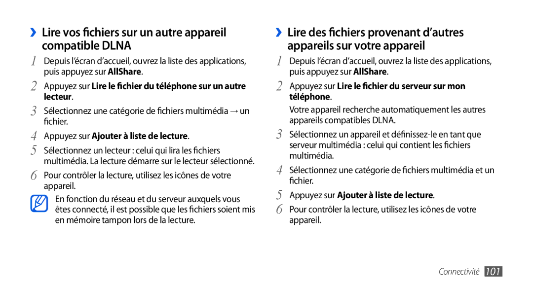 Samsung GT-I9000HKYBOG ››Lire vos fichiers sur un autre appareil compatible Dlna, ››Lire des fichiers provenant d’autres 