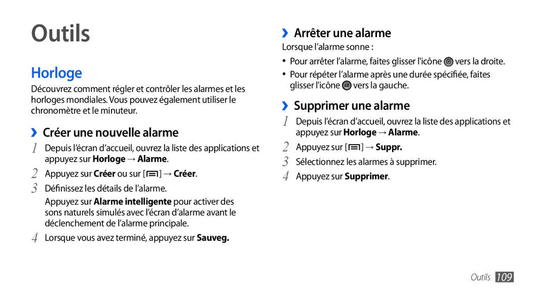 Samsung GT-I9000HKYVGF, GT-I9000HKYXEF Horloge, ››Créer une nouvelle alarme, ››Arrêter une alarme, ››Supprimer une alarme 