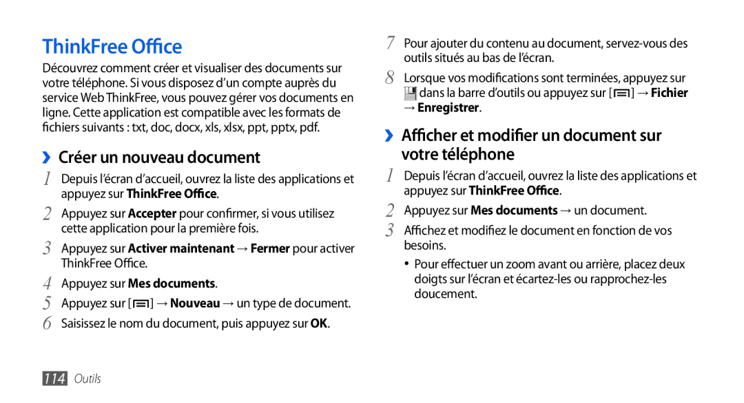 Samsung GT-I9000RWYNRJ, GT-I9000HKYXEF, GT-I9000HKYNRJ manual ThinkFree Office, ››Créer un nouveau document, → Enregistrer 