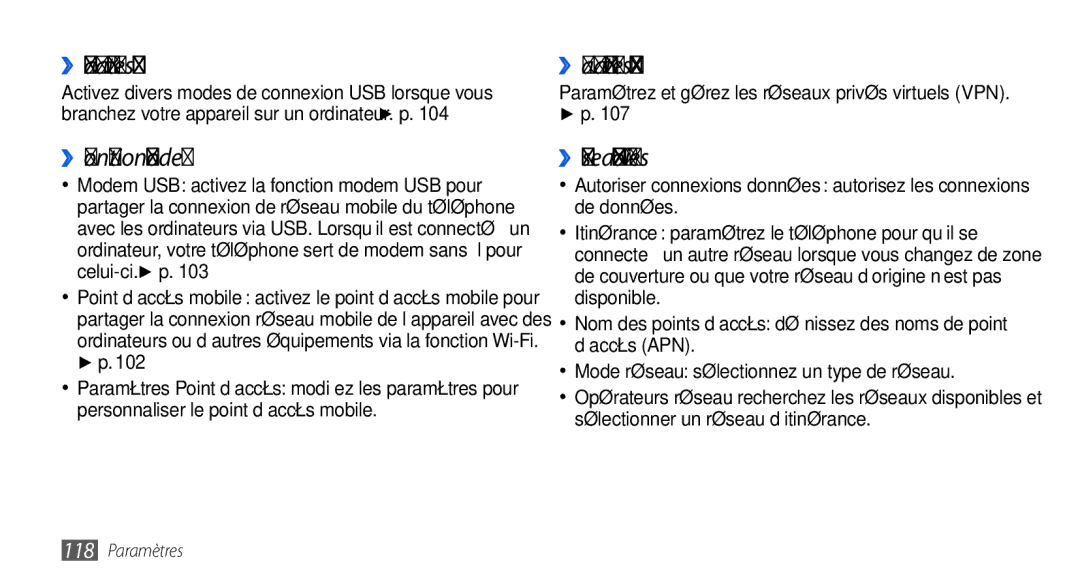 Samsung GT-I9000HAKSFR, GT-I9000HKYXEF manual ›› Paramètres USB, ››Fonction modem, ››Paramètres VPN, ››Réseaux mobiles 