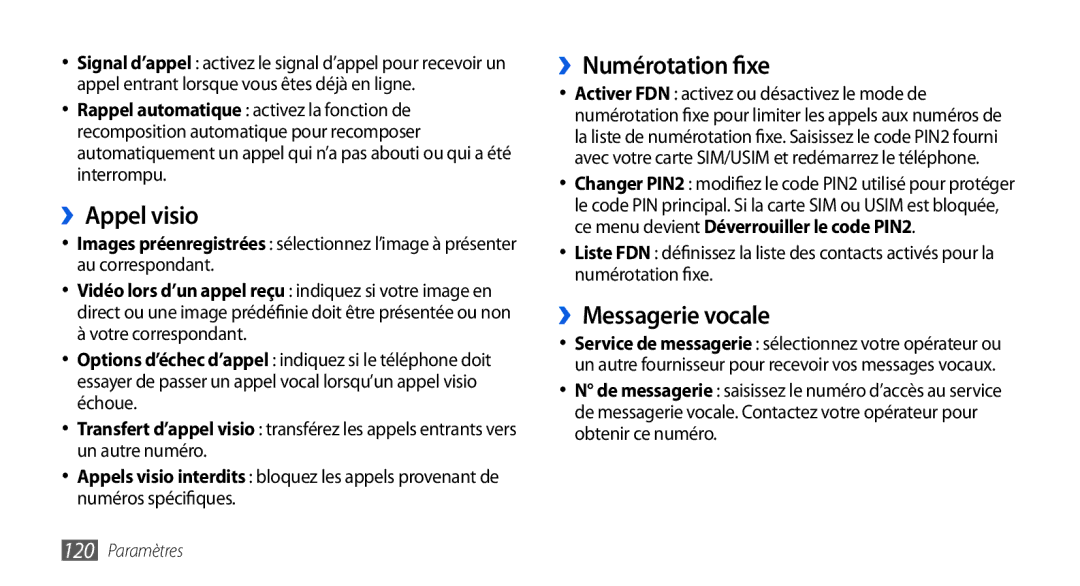 Samsung GT-I9000HKYXEF, GT-I9000HKYNRJ, GT-I9000HKDFTM manual ››Appel visio, ››Numérotation fixe, ››Messagerie vocale 