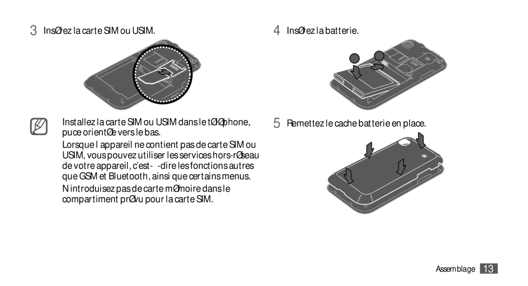 Samsung GT-I9000HKYVGF manual Insérez la carte SIM ou Usim, Insérez la batterie Remettez le cache batterie en place 