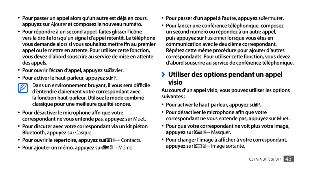 Samsung GT-I9000HKYLPM manual ››Utiliser des options pendant un appel visio, Pour ajouter un mémo, appuyez sur → Mémo 