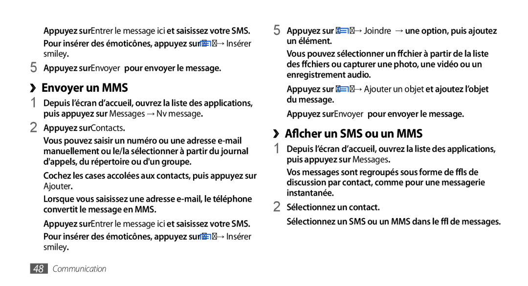 Samsung GT-I9000HKYXEF manual SMS ou un MMS, ››Afficher un, Pour insérer des émoticônes, appuyez sur → Insérer smiley 