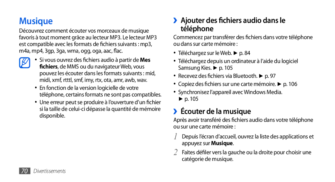 Samsung GT-I9000HAKSFR, GT-I9000HKYXEF Musique, ››Ajouter des fichiers audio dans le téléphone, ››Écouter de la musique 