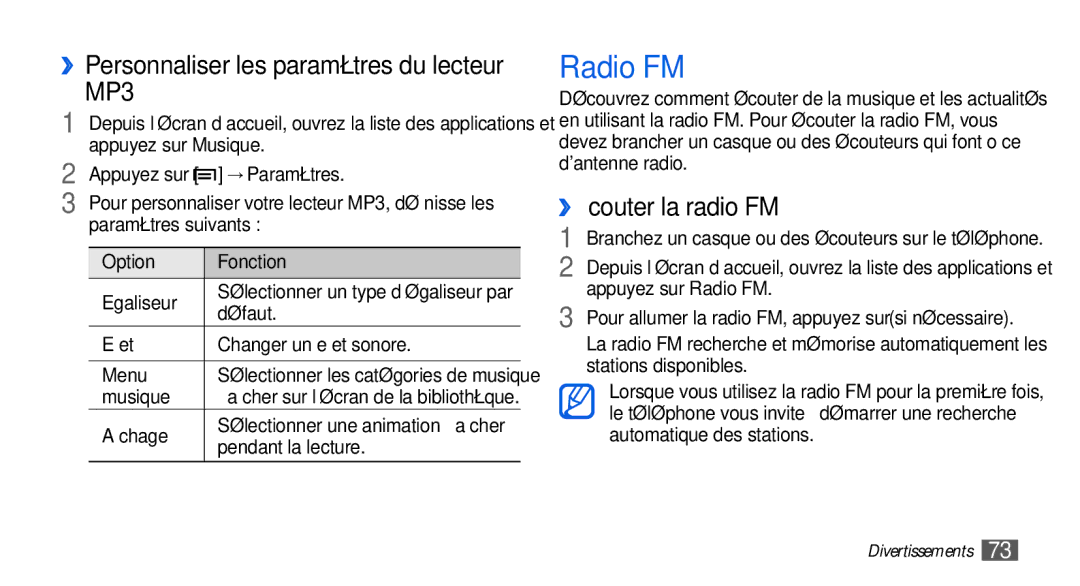 Samsung GT-I9000HKYNRJ, GT-I9000HKYXEF manual Radio FM, ››Écouter la radio FM, ››Personnaliser les paramètres du lecteur 