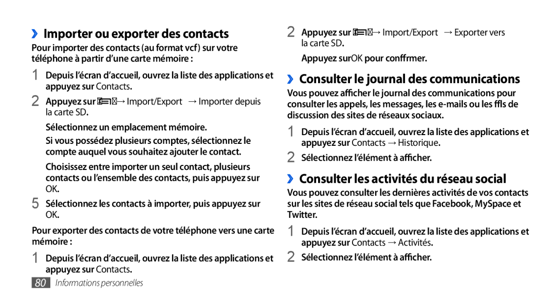 Samsung GT-I9000HKABOG, GT-I9000HKYXEF manual ››Importer ou exporter des contacts, ››Consulter le journal des communications 