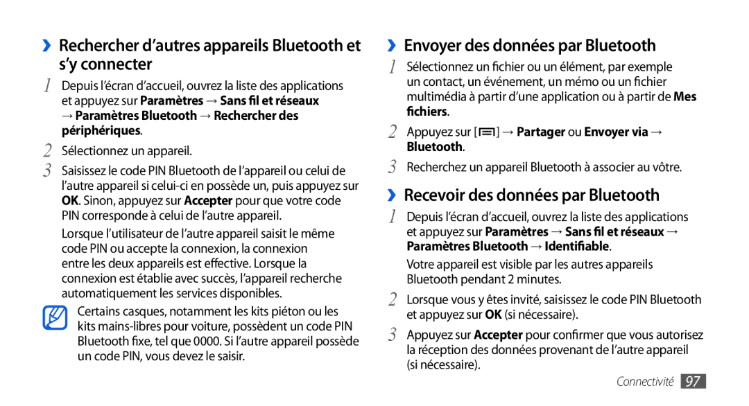 Samsung GT-I9000HKYNRJ ››Rechercher d’autres appareils Bluetooth et s’y connecter, ››Envoyer des données par Bluetooth 