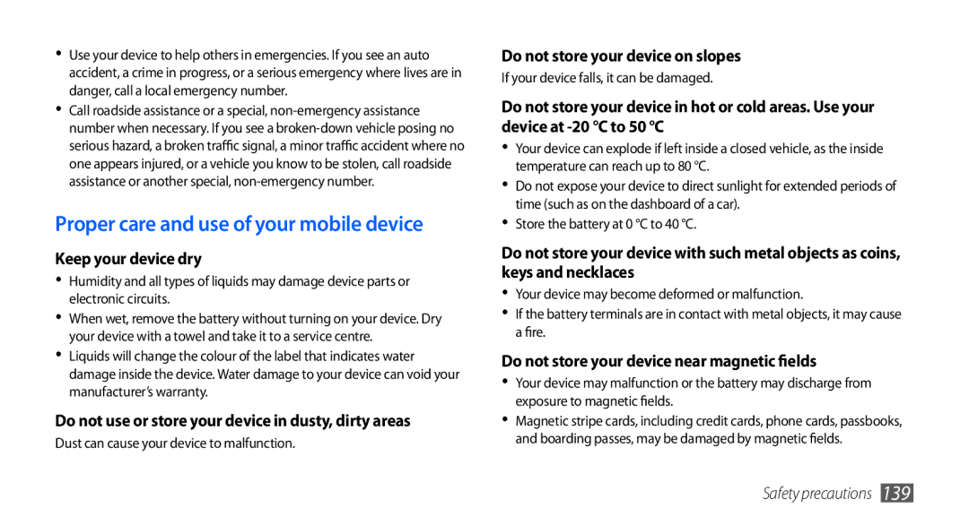 Samsung GT-I9001UWDTHR, GT-I9001HKAXSG, GT-I9001RWAKSA manual Proper care and use of your mobile device, Keep your device dry 